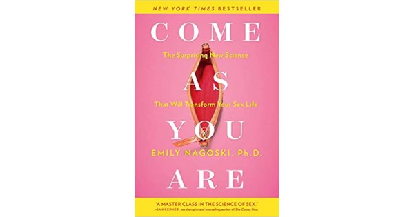Buy Come As You Are - A Book by Emily Nagoski | Best Price